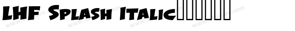 LHF Splash Italic字体转换